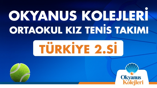 Okyanus Ortaokul Kız Tenis Takımı Türkiye 2.si