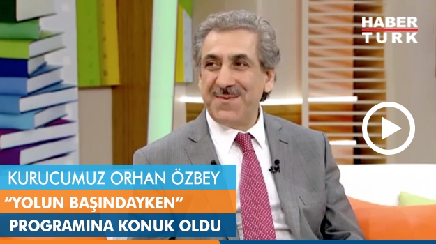 Orhan Özbey Haber Türk Tv'de Yolun Başındayken Programına Konuk Oldu