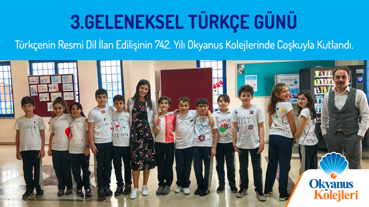 Türkçenin Resmi Dil İlan Edilişinin 742. Yılı Okyanus Kolejlerinde Coşkuyla Kutlandı