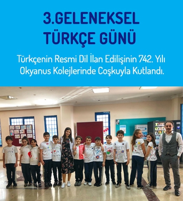 Türkçenin Resmi Dil İlan Edilişinin 742. Yılı Okyanus Kolejlerinde Coşkuyla Kutlandı