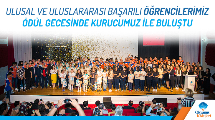 Ulusal ve Uluslararası Başarılı Öğrencilerimiz Ödül Gecesinde Kurucumuz ile Buluştu…