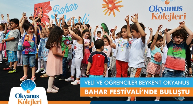 Veli ve Öğrenciler Beykent Okyanus Bahar Festivali'nde Buluştu
