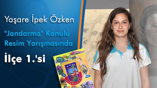 Yaşare İpek Özken, "Jandarma" Konulu Resim Yarışmasında İlçe 1.'si
