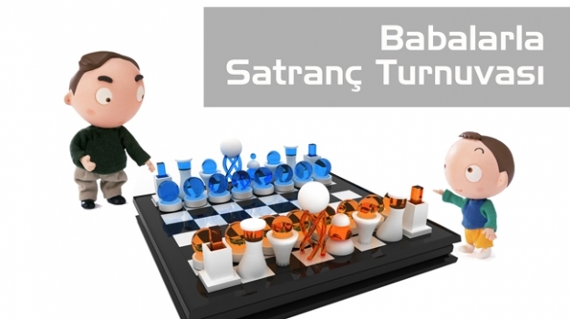 Babalarla Satranç Turnuvası