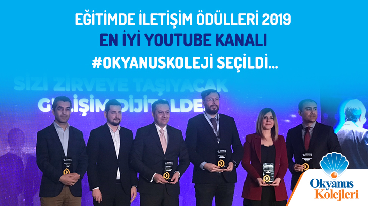 Eğitimde iletişim ödülleri 2019 En İyi Youtube Kanalı Okyanus Koleji Seçildi...