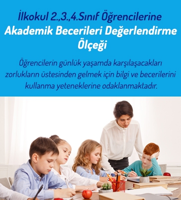 İlkokul 2.,3.,4.Sınıf Öğrencilerine Akademik Becerileri Değerlendirme Ölçeği - 3