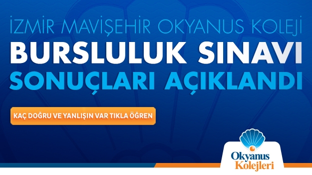 İzmir Okyanus Koleji Bursluluk Sınavı Sonuçları Açıklandı
