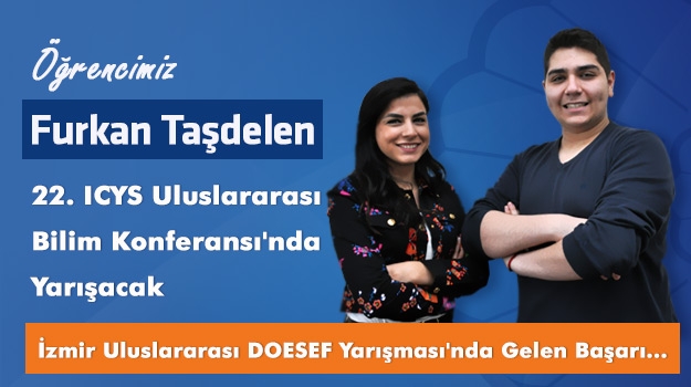 Okyanus Öğrencisi Furkan Taşdelen'e, 22. ICYS Bilim Konferansı Vizesi