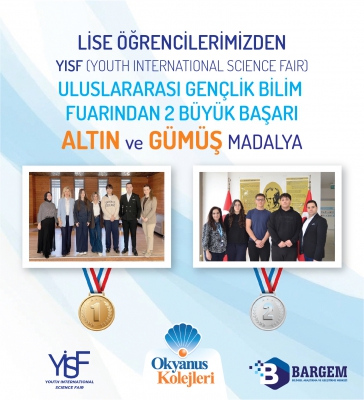 LİSE ÖĞRENCİLERİMİZDEN YISF ULUSLARARASI GENÇLİK BİLİM FUARINDAN 2 BÜYÜK BAŞARI