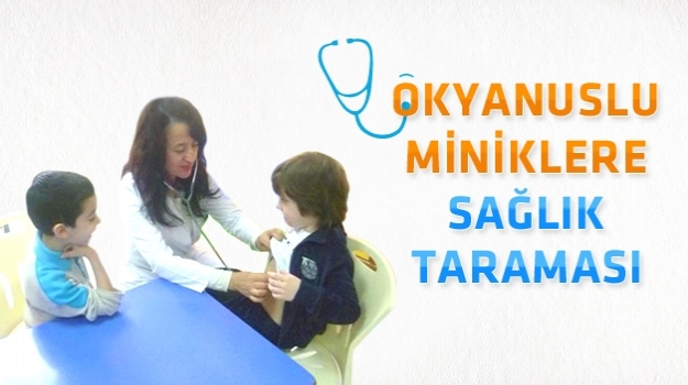 Okul Hemşiresi Minikleri Muayene Etti