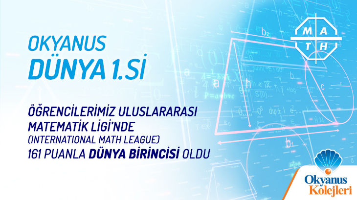 Okyanus Koleji Öğrencileri Uluslararası Matematik Ligi’nde (International Math League) 161 Puanla Dünya Birincisi Oldu