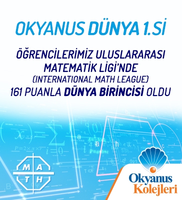 Okyanus Koleji Öğrencileri Uluslararası Matematik Ligi’nde (International Math League) 161 Puanla Dünya Birincisi Oldu