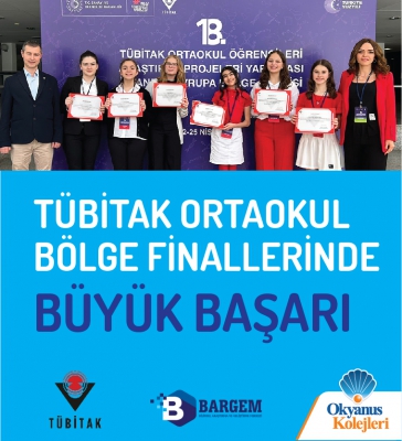 OKYANUS KOLEJİ ÖĞRENCİLERİMİZDEN TÜBİTAK ORTAOKUL BÖLGE FİNALİNDE BÜYÜK BAŞARI