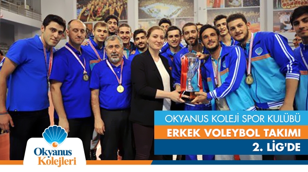 Okyanus Koleji Spor Kulübü Erkek Voleybol Takımı 2. Lig'de