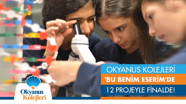 Okyanus Kolejleri 'Bu Benim Eserim'de 12 Projeyle Finalde!