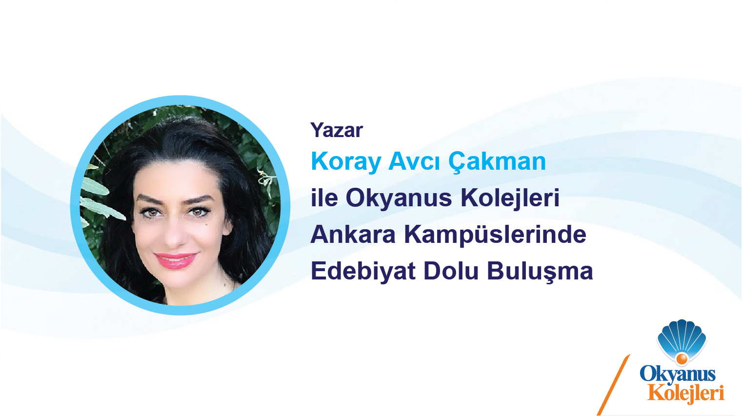 Okyanus Kolejleri Ankara Kampüslerinde Edebiyat Dolu Buluşma