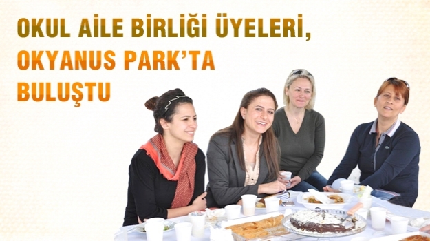 Okyanus Park'ta Anlamlı Buluşma