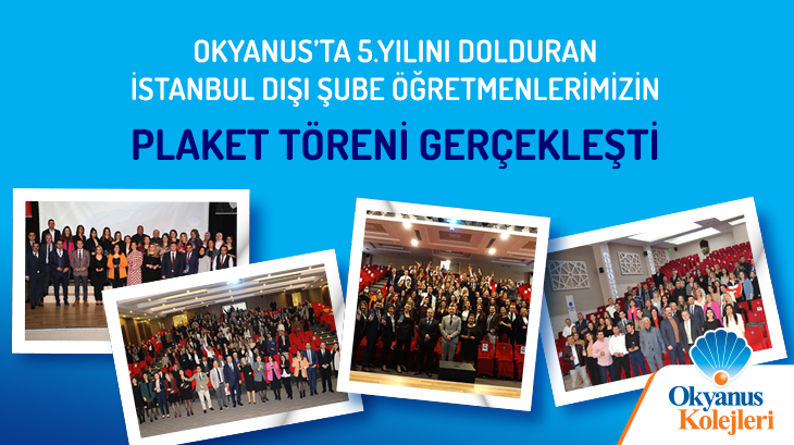 Okyanus'ta 5. Yılını Dolduran İstanbul Dışı Şube Öğretmenlerimizin Plaket Töreni Gerçekleşti