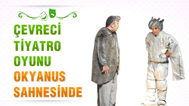 Okyanus'ta Anlamlı Tiyatro Gösterisi
