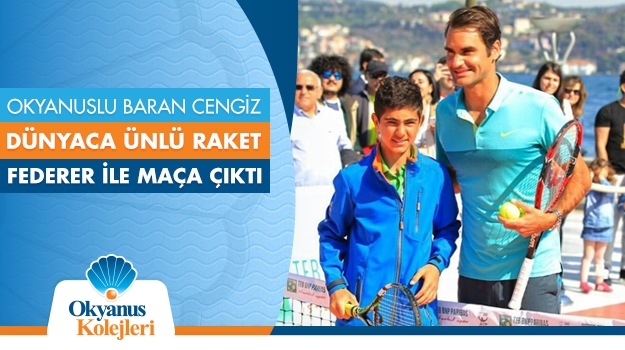 Okyanuslu Baran Cengiz Dünyaca Ünlü Raket Federer İle Maça Çıktı