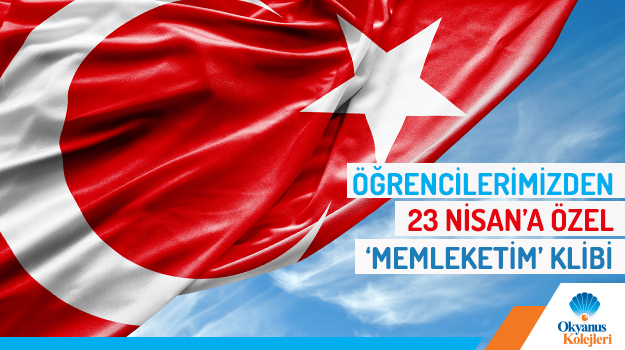 Okyanuslu Öğrencilerin 23 Nisan Hediyesi: 'Memleketim' Klibi