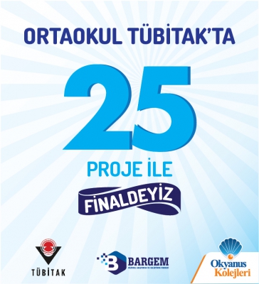 ORTAOKUL ÖĞRENCİLERİMİZ 25 PROJE İLE TÜBİTAK BÖLGE FİNALLERİNDE