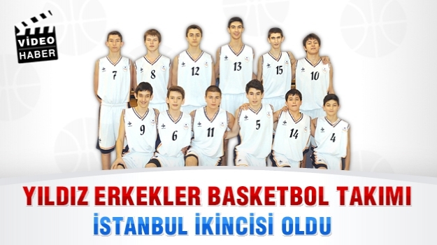 Yıldız Erkekler, Basketbol'da İstanbul İkincisi