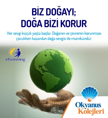 Biz Doğayı; Doğa Bizi Korur