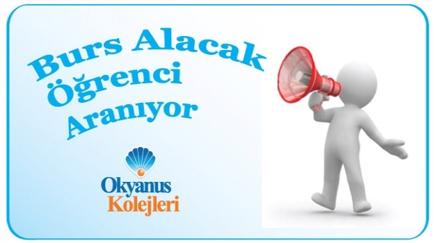 Burs Alacak Öğrenci Aranıyor!