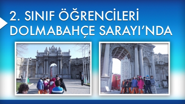 Dolmabahçe Sarayı Gezisi