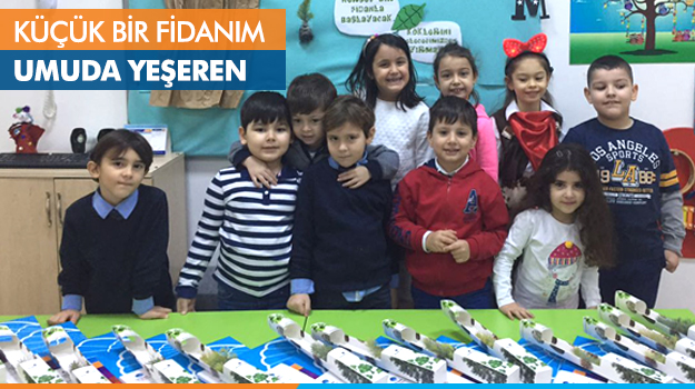 'Küçük Bir Fidanım Umuda Yeşeren'