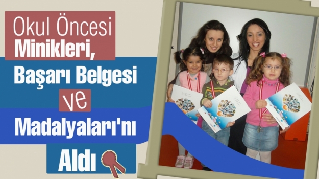 Miniklere Başarı Belgeleri Verildi