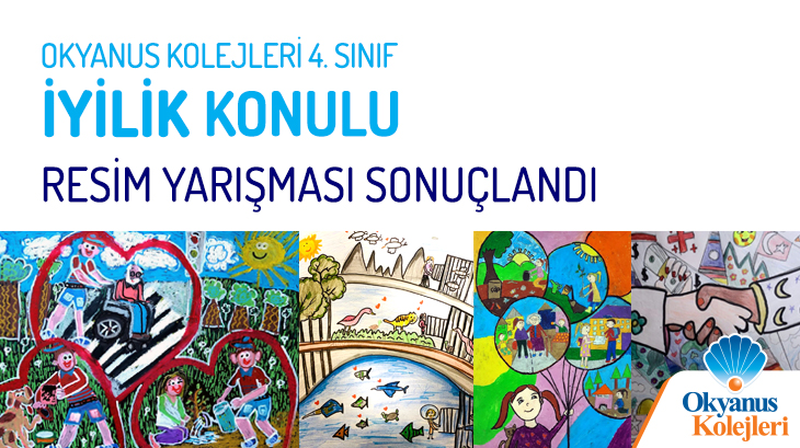 Okyanus Kolejleri 4.Sınıf Öğrencileri Arasında Düzenlenen İyilik Konulu Resim Yarışması Sonuçlandı
