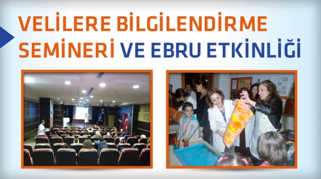 Velilere Seminer ve "Ebru" Etkinliği