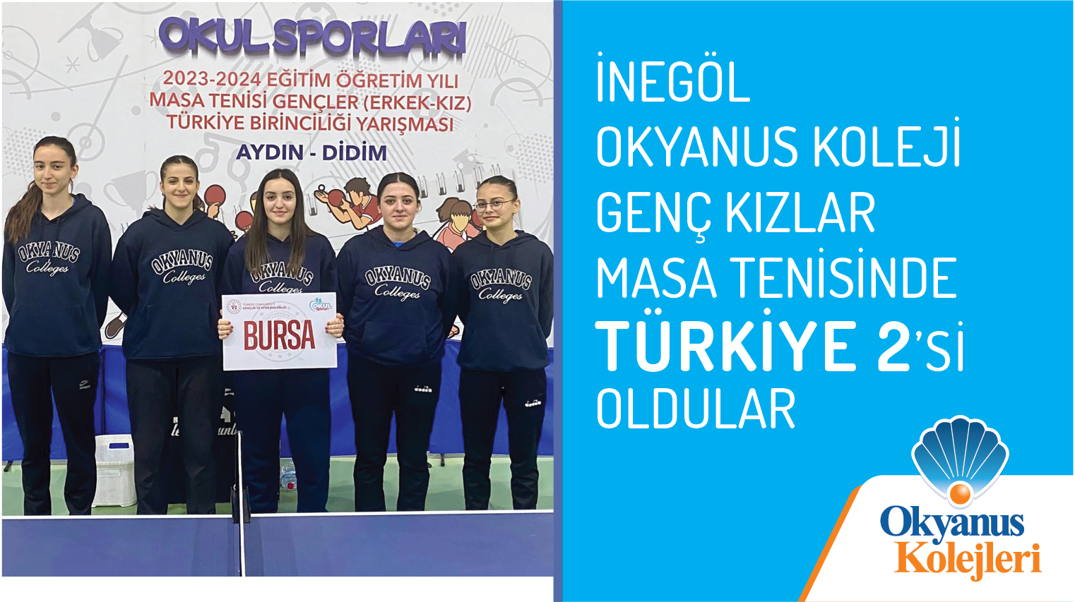 İNEGÖL OKYANUS KOLEJİ GENÇ KIZLAR MASA TENİSİNDE TÜRKİYE 2.Sİ OLDU