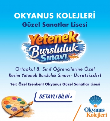 OKYANUS KOLEJİ Güzel Sanatlar Lisesi  GSL Yetenek Sınavı