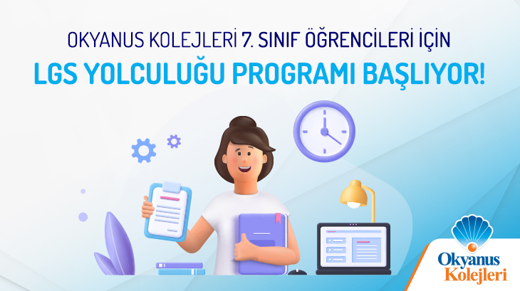 Okyanus Kolejleri 7.Sınıf Öğrencileri İçin LGS Yolculuğu Programı Başlıyor