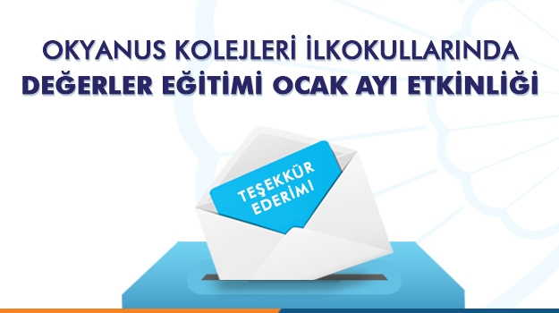 Okyanus Kolejleri İlkokulunda  Ocak Ayı Değerler Eğitimi "Teşekkür Ederim" Etkinliği
