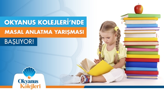 Okyanus Kolejleri’nde Masal Anlatma Yarışması Başlıyor
