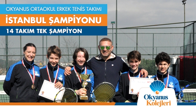 Okyanus Ortaokul Erkek Tenis Takımı İstanbul Şampiyonu