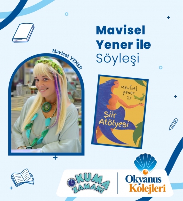 Şiir Atölyesi -Mavisel Yener ile Yazar Söyleşisi