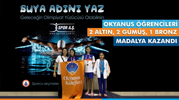 “Suya Adını Yaz Yüzme Yarışları”nda Okyanuslu Sporculardan 2 Altın, 2 Gümüş,1 Bronz Madalya