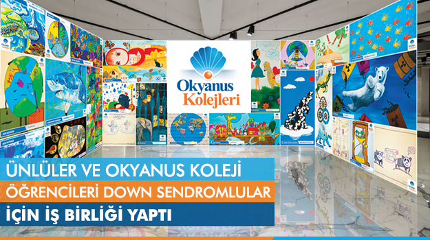 Ünlüler ve Okyanus Öğrencileri Down Sendromlular İçin İş Birliği Yaptı