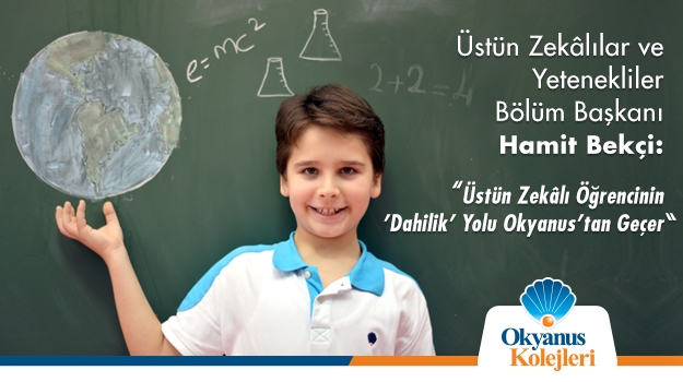 Üstün Zekalı Öğrencinin Dahilik Yolu Okyanus'tan Geçer