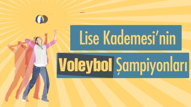Voleybol Turnuvası'nın Şampiyonları
