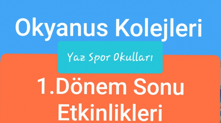 Okyanus Kolejleri Yaz Spor Okulu 1.Dönem Etkinlikleri