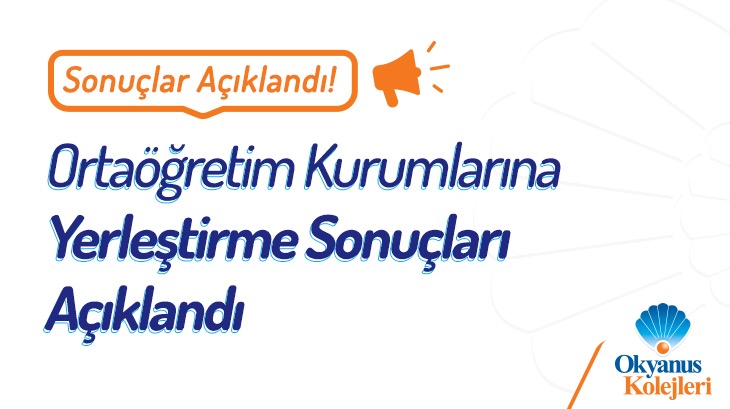 Ortaöğretim Kurumlarına Yerleştirme Sonuçları Açıklandı!