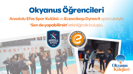 Öğrencilerimiz, Anadolu Efes Spor Kulübü ve Eczacıbaşı Dynavit sporcularıyla ‘Sen de yapabilirsin’ etkinliğinde buluştu.