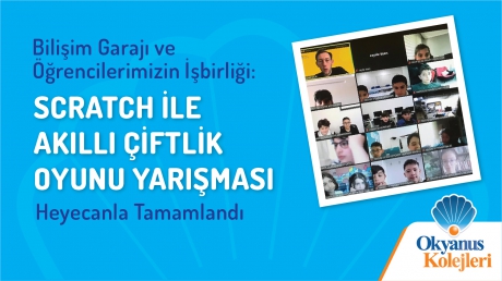 SCRATCH AKILLI ÇİFTLİK OYUNU YARIŞMASI TAMAMLANDI