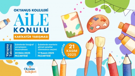 OKYANUS KOLEJLERİ AİLE KONULU  KARİKATÜR YARIŞMASI